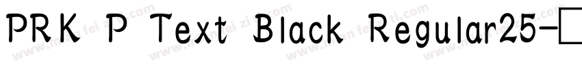 PRK P Text Black Regular25字体转换
